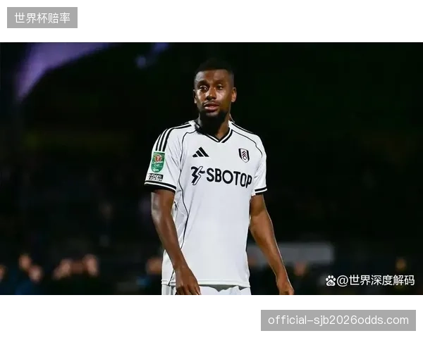 伊沃比在富勒姆坐稳主力，其在世界杯上将承担更多进攻组织责任。